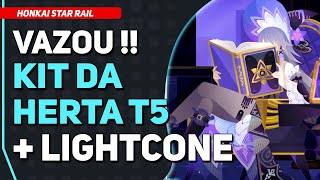 VAZOU  Kit Preliminar da Herta Verdadeira  Lightcone  Honkai Star Rail [upl. by Dinnie]