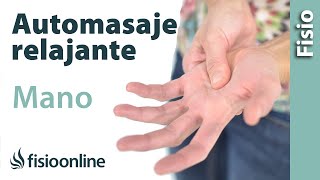 Automasaje global de la mano  Relajar los músculos de la mano [upl. by Lynne181]