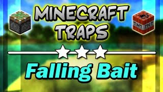 Minecraft Traps  quotFalling Baitquot Tutorial [upl. by Zoila683]