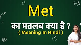 Met meaning in hindi  Met ka matlab kya hota hai  Word meaning [upl. by Sethrida]