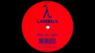 Lambda  Hold On Tight Original Mix RED 1996 [upl. by Atisor877]