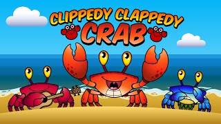 Clippedy Clappedy Crab Song [upl. by Idoux]