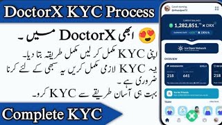 DoctorX KYC Process  How To Complete DoctorX Kyc  Earn With Mirha [upl. by Roleat666]