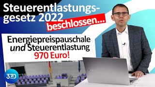 Energiepreispauschale EPP Steuerentlastungsgesetz 2022 Grundfreibetrag Entfernungspauschale ua [upl. by Girardi]