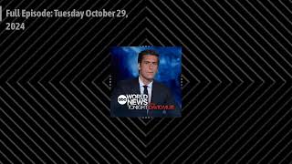 World News Tonight with David Muir  Full Episode Tuesday October 29 2024 [upl. by Melosa]