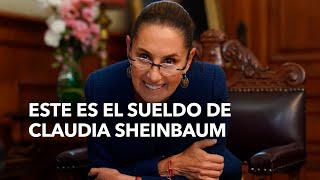 Este es el sueldo de Claudia Sheinbaum [upl. by Tacy]