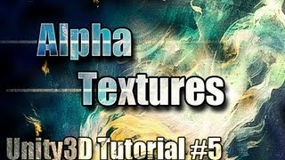 Unity3D Tutorial 5  Alpha Textures [upl. by Frants864]