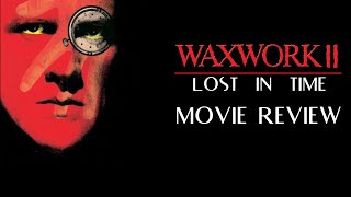 Waxwork 2 1992 RecapReview [upl. by Errehs]