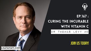 Curing the Incurable with Vitamin C with Dr Thomas Levy MD JD [upl. by Lativa]