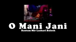 O Mani Jani  Balochi Romantic Song [upl. by Yentrac214]