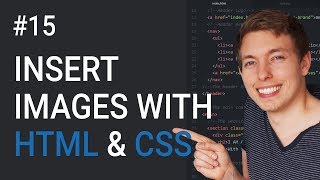 15 How to Insert Images Using HTML and CSS  Learn HTML and CSS  Full Course For Beginners [upl. by Eerac93]