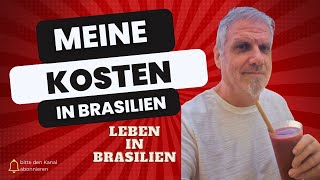 So wenig kostet mich das Leben in Brasilien brasilien auswandern lebeninbrasilien [upl. by Karolina]