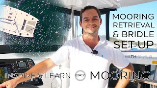 HOW TO MOOR  Mooring Retrieval and Bridle Setup on a Catamaran [upl. by Leasa]