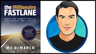 10 BEST IDEAS  The Millionaire Fastlane  MJ Demarco  Book Summary [upl. by Nelrah110]