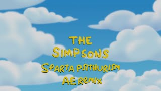 The Simpsons  Sparta Psithurism AE Remix [upl. by Keheley404]