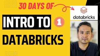 Databricks  Day 1 Introduction to Databricks  30 Days of Databricks [upl. by Atiuqram]