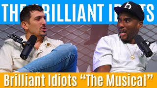 Brilliant Idiots quotThe Musicalquot  Brilliant Idiots with Charlamagne Tha God and Andrew Schulz [upl. by Micco]