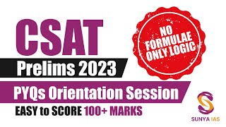 CSAT PYQs TopicWise Orientation  Score 100 Marks in CSAT  UPSC CSE Prelims 2023  Sunya IAS [upl. by Odnalra201]