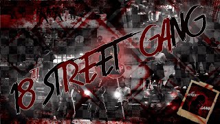 Mexicanu 18th Street gang Montage  FREAKS [upl. by Weber723]