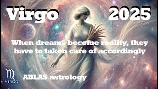 Horoscope Virgo 2025 When dreams become reality they have to be taken care of accordingly [upl. by Chip]