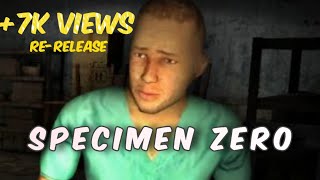 Specimen Zero Rerelease over 7k views [upl. by Paschasia]