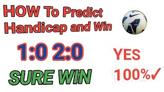 How To Predict Handicap and WinHandicap Betting tips betting [upl. by Ela333]