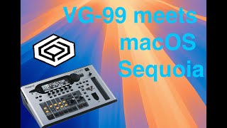 Roland VG99 meets macOS Sequoia in 2024 [upl. by Attenwahs]