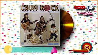 Los naranjitos  Chupi rock LP COMPLETO [upl. by Coveney]