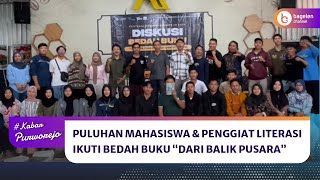 Puluhan Mahasiswa dan Penggiat Literasi Ikuti Bedah Buku “Dari Balik Pusara” [upl. by Llennej]