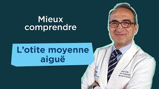 Mieux comprendre lotite moyenne aiguë [upl. by Aowda]