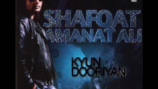 Shafqat Amanat Ali  Paharhi Kaaga Ja  Kyun Dooriyan  High Quality [upl. by Hedwiga]