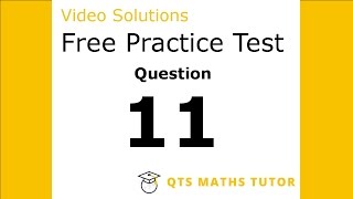 Numeracy skills test practice questions Test 1 – Q11 QTS Maths Tutor [upl. by Falito955]