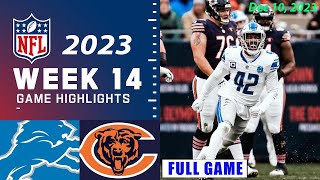 Detroit Lions vs Chicago Bears FULL GAME Week 14  NFL Highlights Today 121023 [upl. by Suiramed]