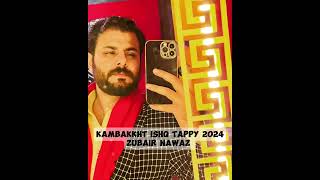 Zubair nawaz song new 2024 Kambakkht ishq song [upl. by Udall]