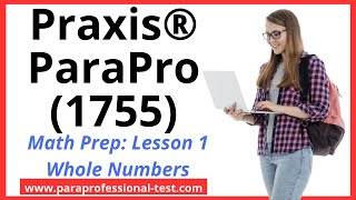 ParaPro TestPrep Course Math with Whole Numbers [upl. by Ahsiket]