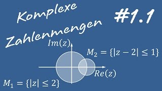 11 Komplexe Zahlenmengen darstellen  Mathe 2 für Ingenieure [upl. by Corene]