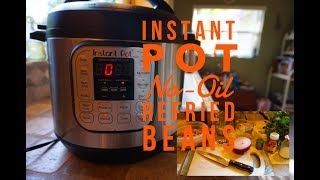 Instant Pot Cooking NoOil Refried Beans [upl. by Madonna696]