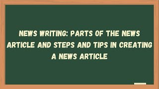 News Writing Parts of the News Article and Steps and Tips  Learn with Maam Ikay [upl. by Drolet]