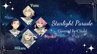 【ES】 fine amp Knights 「 Starlight Parade 」 fine ver  Covered by Citalá [upl. by Yob824]