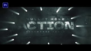 Premiere Pro Templates Review Bullet Hole Title  Free Font ⭐️⭐️⭐️⭐️⭐️ [upl. by Mauri886]