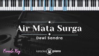 Air Mata Surga  Dewi Sandra KARAOKE PIANO  FEMALE KEY [upl. by Carrick984]