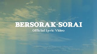 BersorakSorai Official Lyric Video  JPCC Worship [upl. by Epifano]