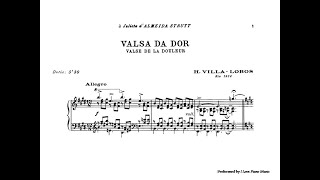 VillaLobos Valsa Da Dor Waltz of Sorrow  Piano Sheet music [upl. by Farrand]