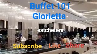 Buffet 101 Glorietta I Eat All You Can I Yummy Foods [upl. by Ailaro]