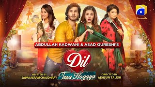 Dil Tera Hogaya  Telefilm  Eid Day 2 Special  Har Pal Geo [upl. by Ennairej76]