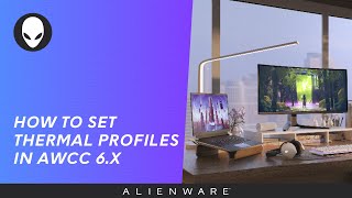 Learn how to set custom thermal profiles in Alienware Command Center 6 x for air cooled systems [upl. by Asilana]