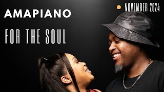 Soulful Amapiano Mix November 2024 • Kelvin Momo • Kabza De Small • Gaba Cannal • Babalwa M [upl. by Lolly]