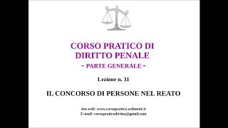 31 IL CONCORSO DI PERSONE NEL REATO [upl. by Eirolav]