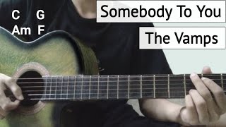 Chord Gitar Somebody To YouThe Vamps easy chords [upl. by Corabella]