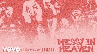 venbee goddard ArrDee  messy in heaven Official Audio [upl. by Ahgiel362]